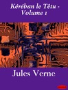 Kéraban le Têtu, Volume 1 (eBook)